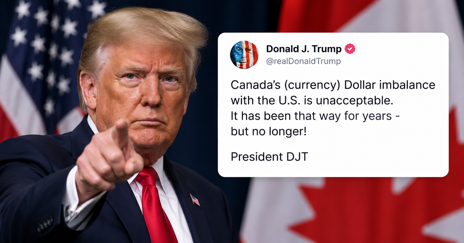 Trump Calls Canada’s Dollar Imbalance With U.S. ‘Unacceptable’ as Trade Tensions Rise